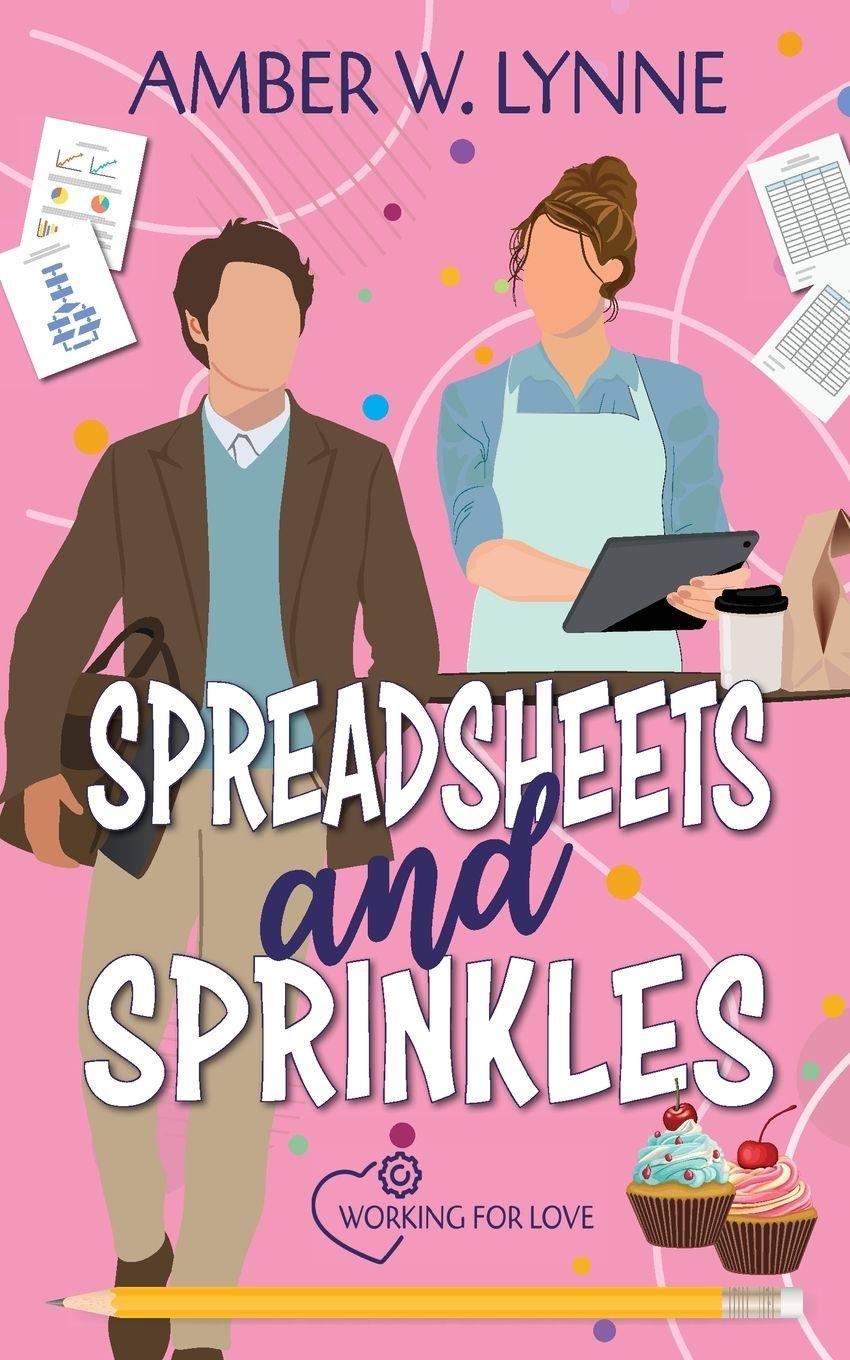 Kniha Spreadsheets & Sprinkles Amber W. Lynne