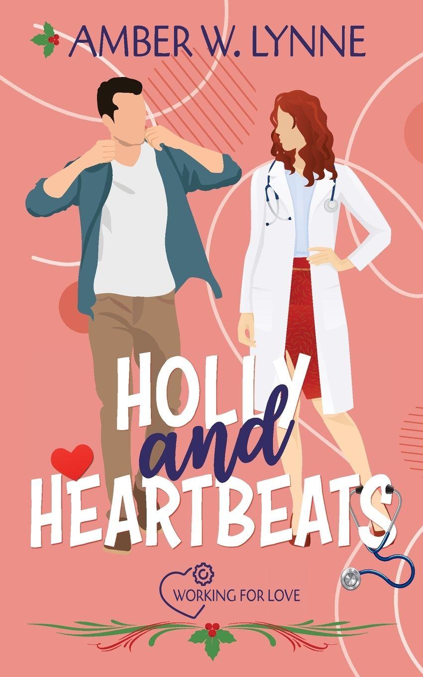 Kniha Holly & Heartbeats Amber W. Lynne