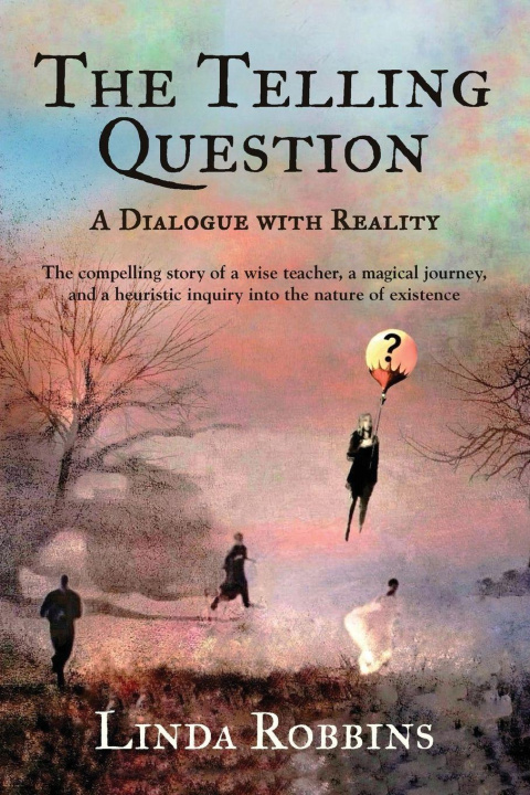Kniha The Telling Question Linda Robbins