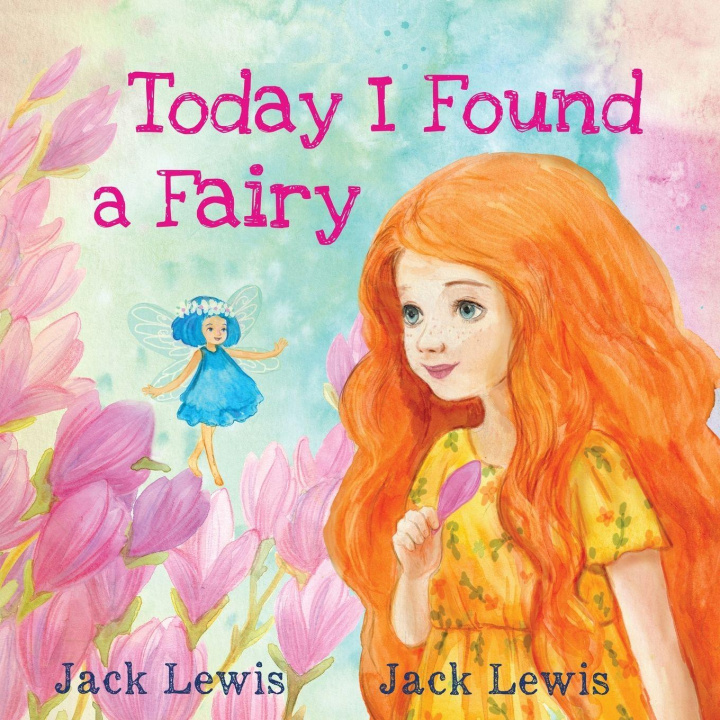 Knjiga Today I Found a Fairy Jack Lewis