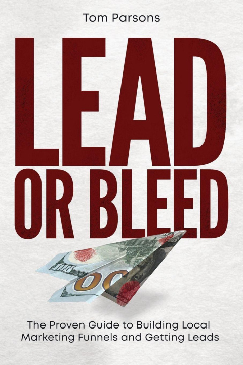 Kniha Lead or Bleed Tom Parsons