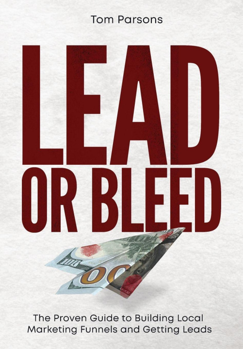 Kniha Lead or Bleed Tom Parsons