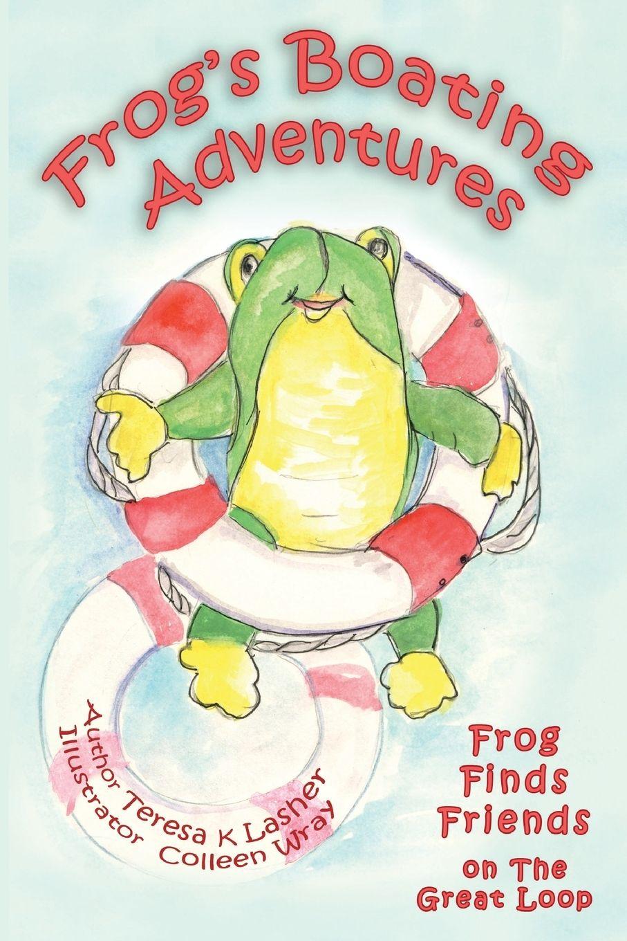 Kniha Frog's Boating Adventures Colleen Wray