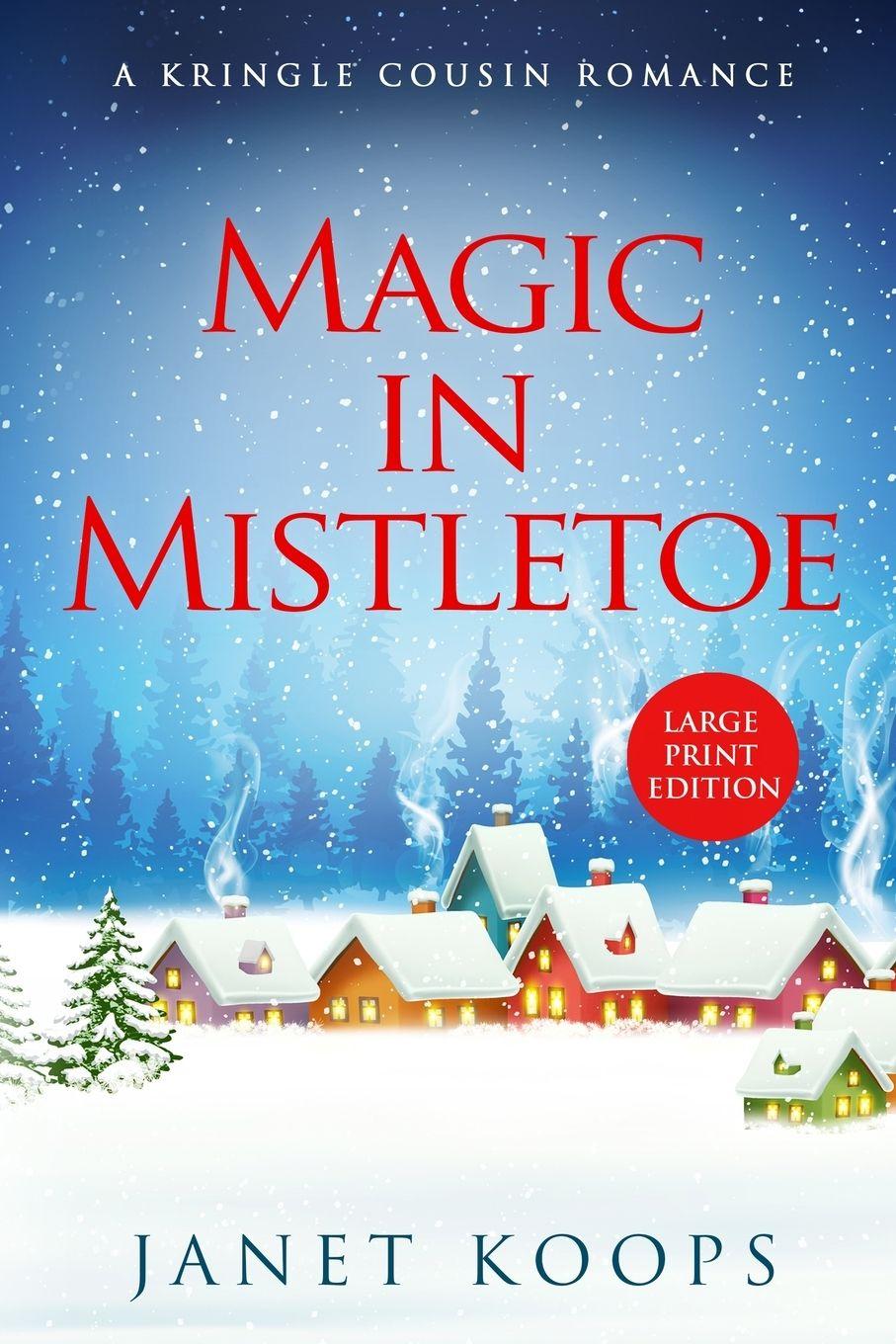 Kniha Magic in Mistletoe Janet Koops