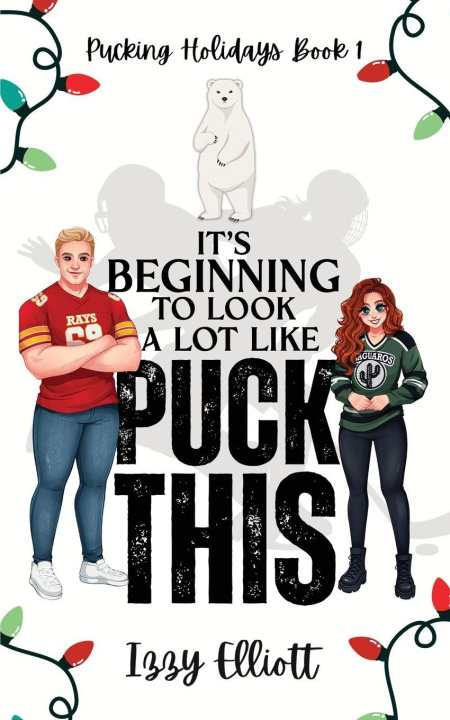 Kniha It's Beginning to Look a Lot Like Puck This Izzy Elliott