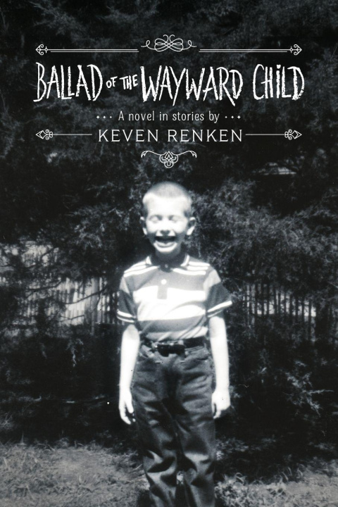 Kniha Ballad of the Wayward Child Keven Renken
