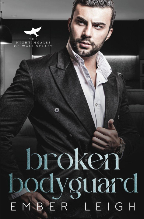 Knjiga Broken Bodyguard Ember Leigh