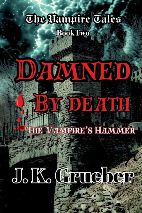 Kniha DAMNED BY DEATH J. K. Grueber