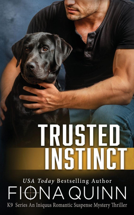 Kniha Trusted Instinct Fiona Quinn