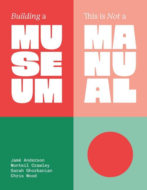 Kniha Building a Museum Monteil Crawley