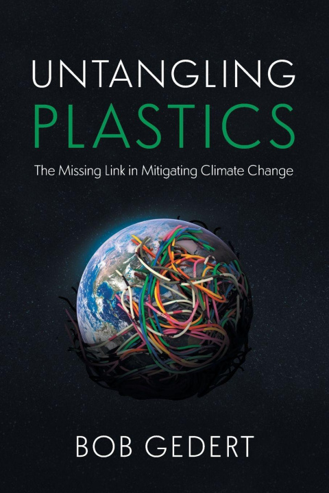 Kniha Untangling Plastics Bob Gedert