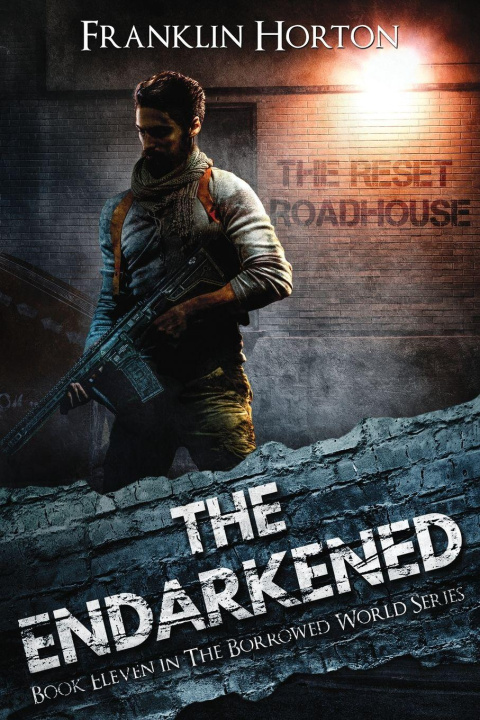 Kniha The Endarkened Franklin Horton