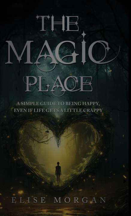 Kniha The Magic Place Elise Morgan