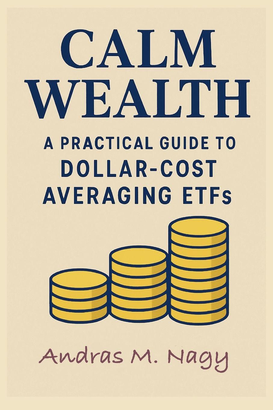 Knjiga Calm Wealth Andras M. Nagy