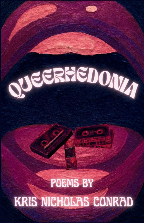 Knjiga Queerhedonia Kris Nicholas Conrad