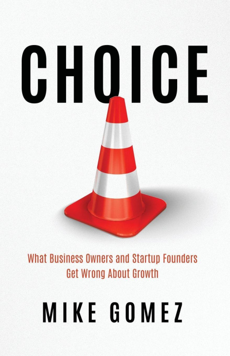Kniha Choice Mike Gomez