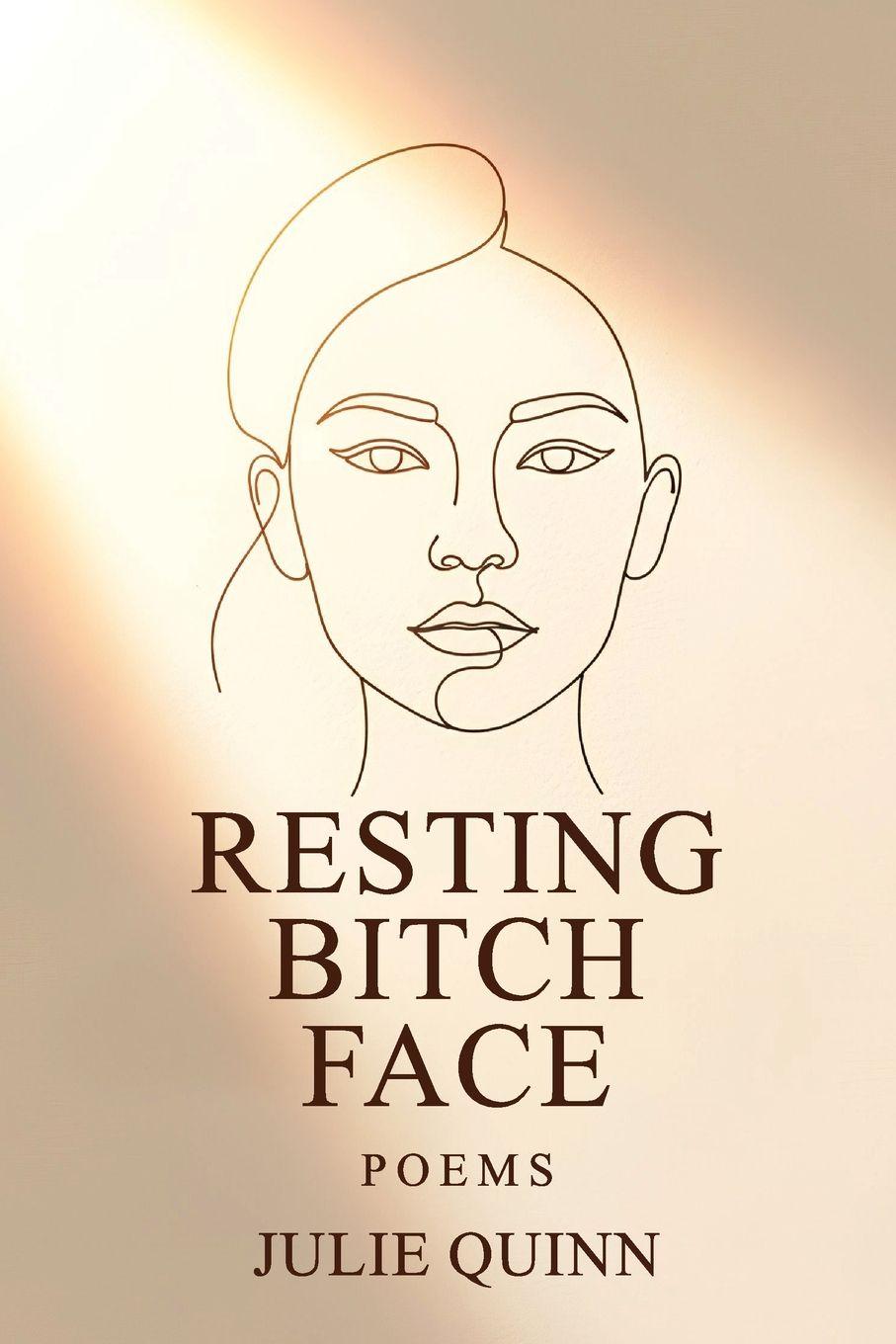 Knjiga Resting Bitch Face Julie Quinn