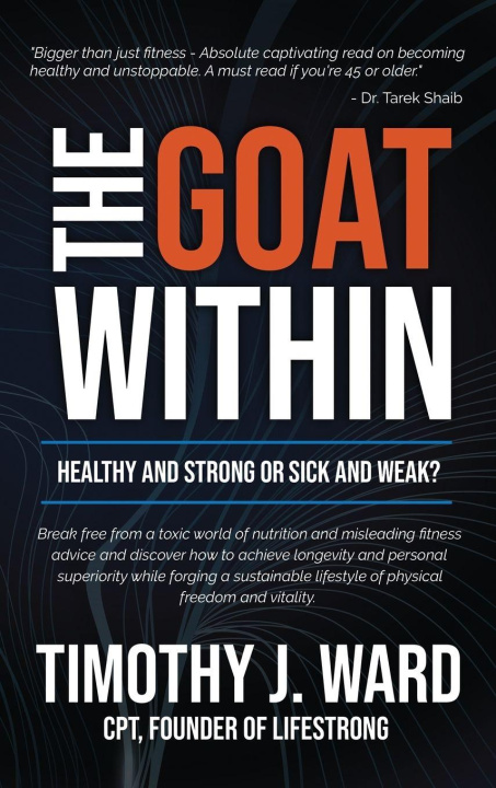 Kniha The GOAT Within Timothy J. Ward