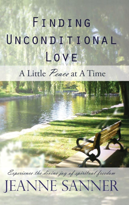 Kniha Finding Unconditional Love Jeanne Sanner