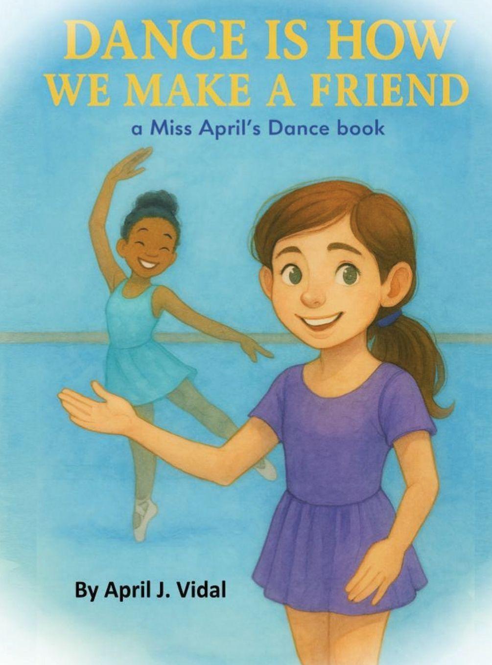 Boek Dance is How We Make a Friend April Vidal