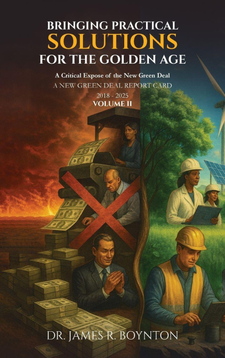 Kniha Bringing Practical Solutions For The Golden Age Dr. James R. Boynton