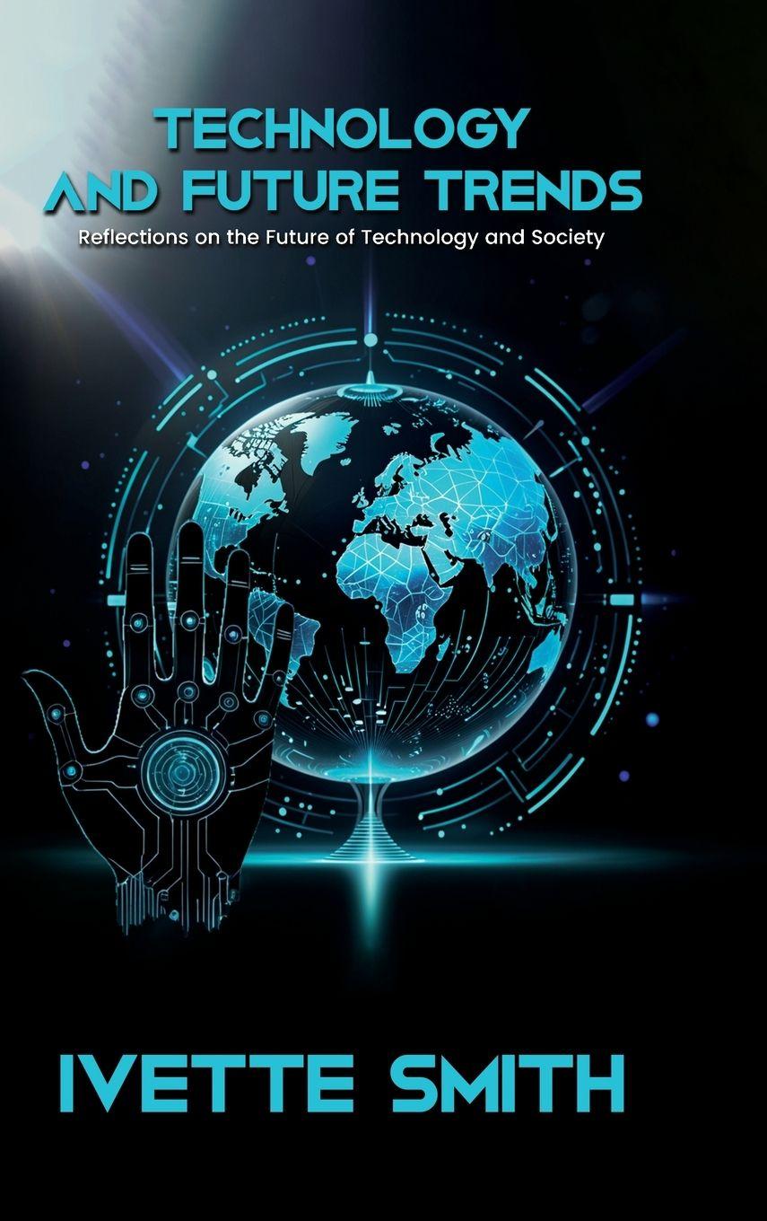 Kniha Technology and Future Trends Ivette Smith