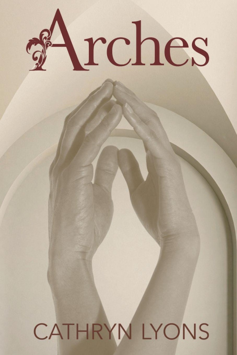 Kniha Arches Cathryn Lyons