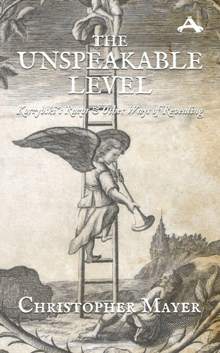 Book The Unspeakable Level Christopher W. Mayer