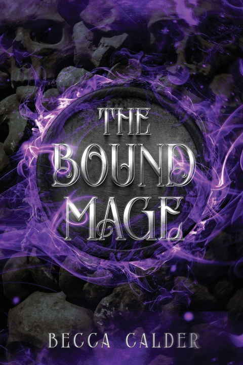 Kniha The Bound Mage Becca Calder