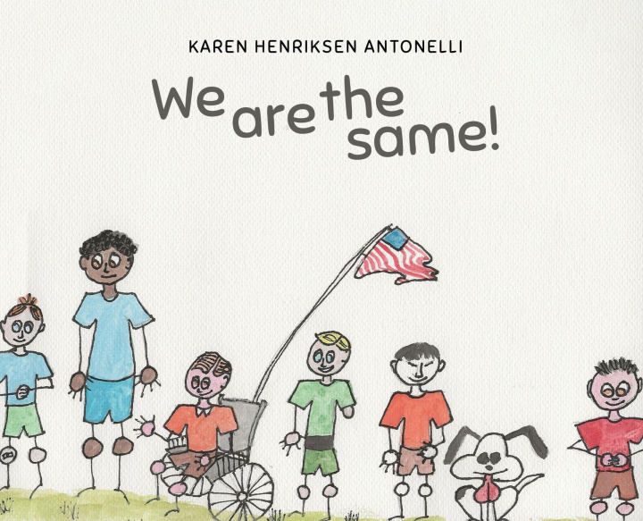Kniha We Are the Same! Karen Henriksen Antonelli