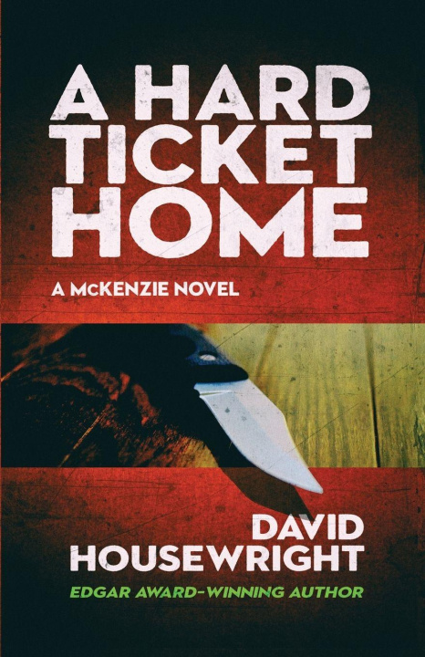 Knjiga A Hard Ticket Home David Housewright