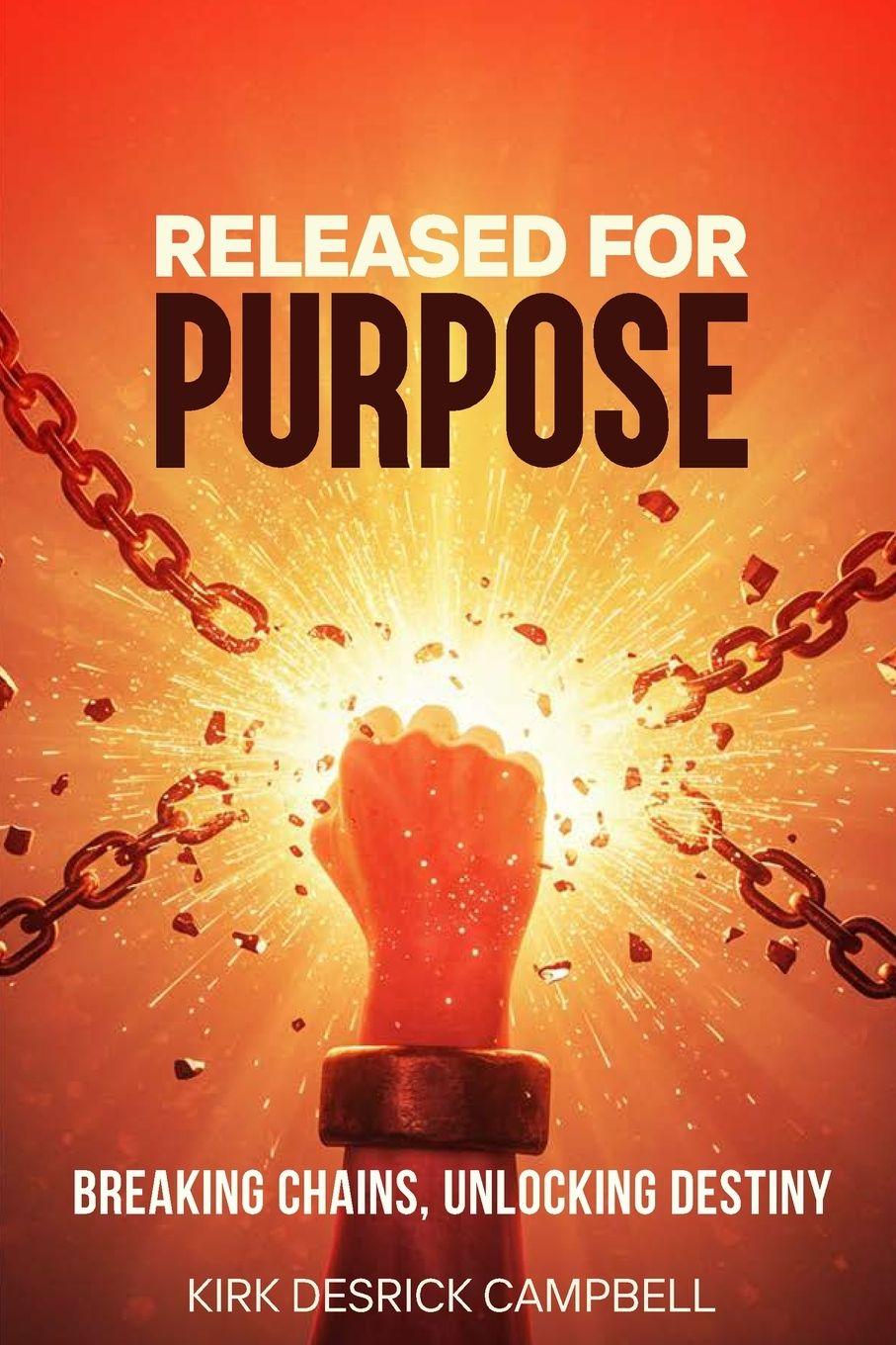 Kniha Released for Purpose Kirk D. Campbell