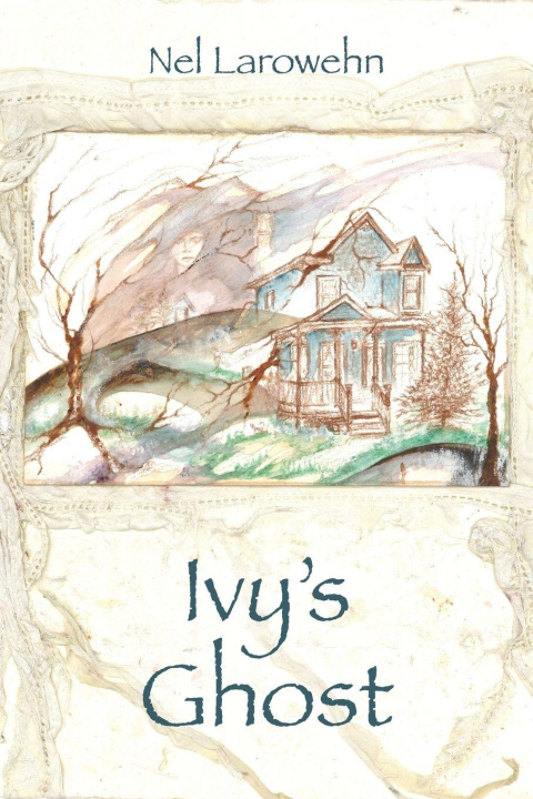 Knjiga Ivy's Ghost Nel Larowehn