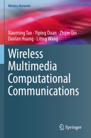 Kniha Wireless Multimedia Computational Communications Yiping Duan