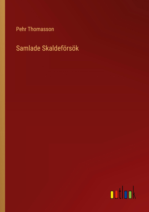 Knjiga Samlade Skaldeförsök Pehr Thomasson