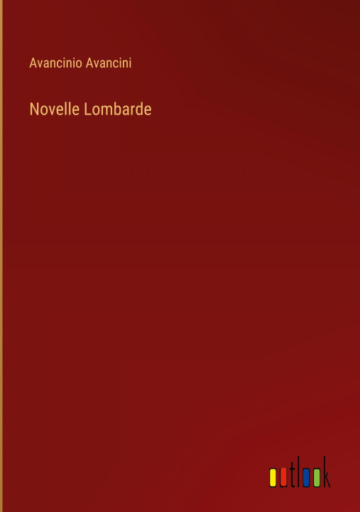 Книга Novelle Lombarde Avancinio Avancini