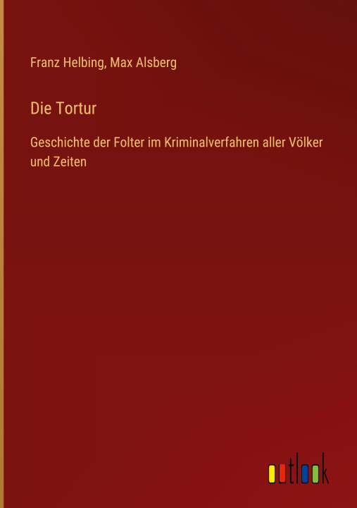 Kniha Die Tortur Max Alsberg