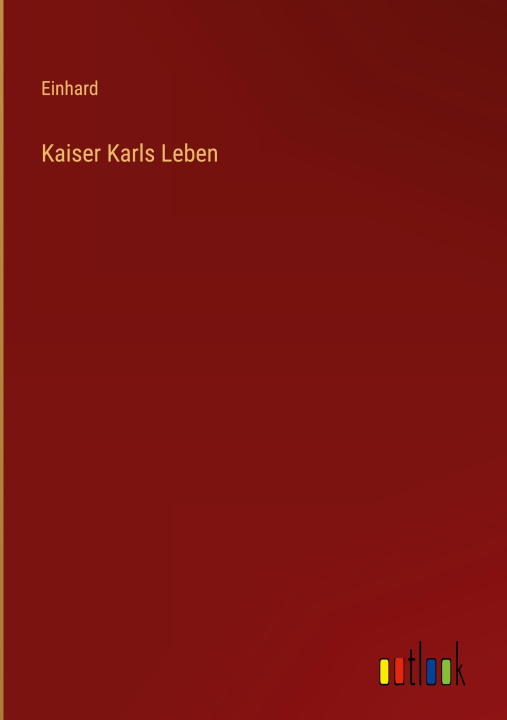Boek Kaiser Karls Leben Einhard