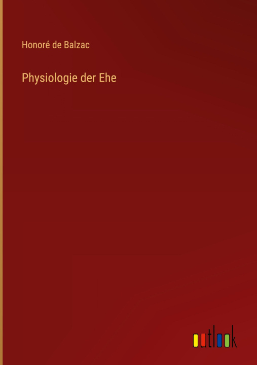 Kniha Physiologie der Ehe 