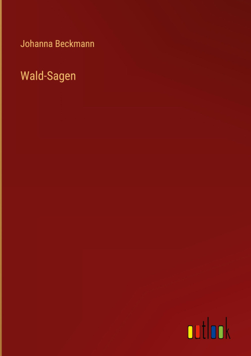 Buch Wald-Sagen Johanna Beckmann