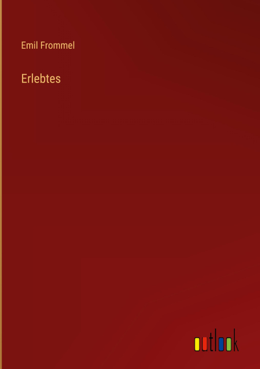 Kniha Erlebtes Emil Frommel