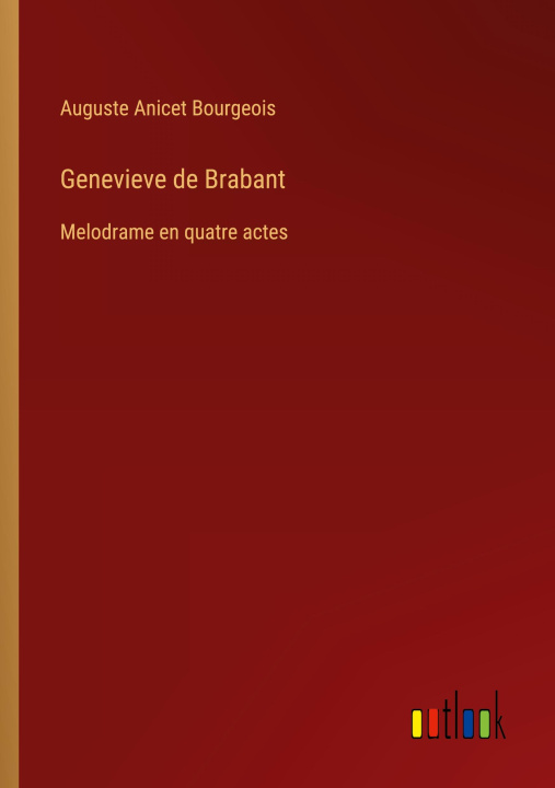 Kniha Genevieve de Brabant Auguste Anicet Bourgeois