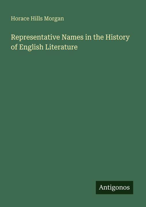 Kniha Representative Names in the History of English Literature 