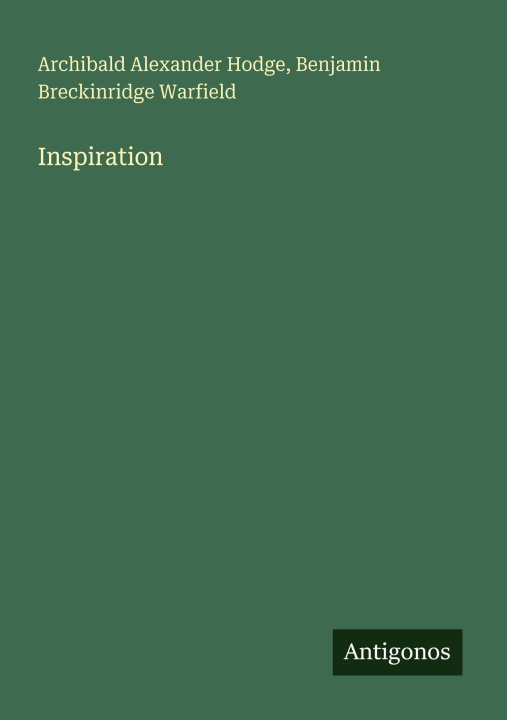 Knjiga Inspiration Benjamin Breckinridge Warfield