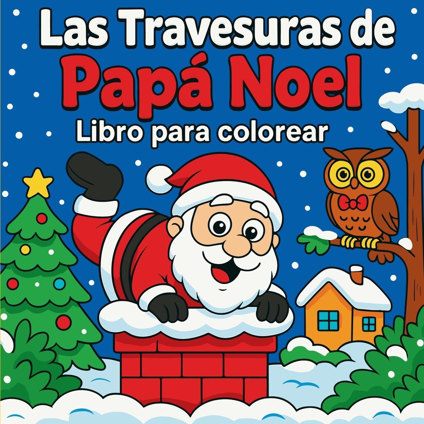 Buch Las Travesuras de Papá Noel - Libro para colorear Chris Martin