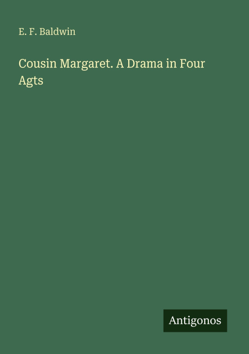 Boek Cousin Margaret. A Drama in Four Agts 