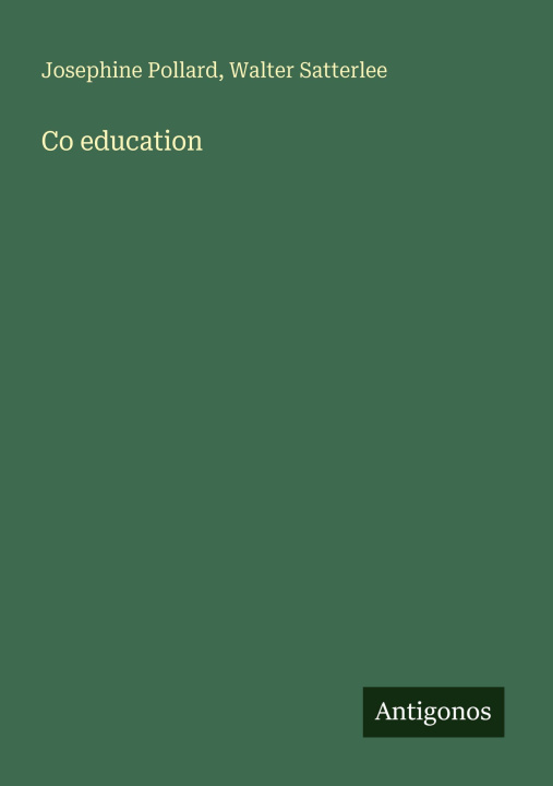 Knjiga Co education Walter Satterlee
