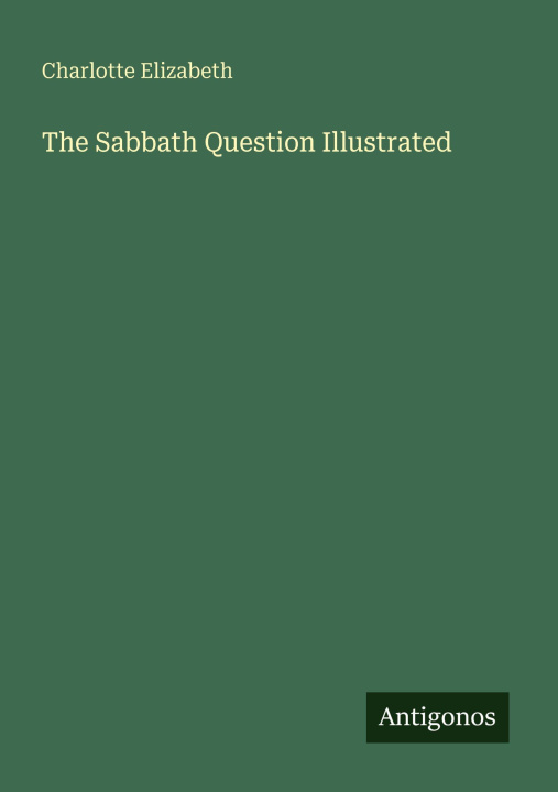 Kniha The Sabbath Question Illustrated 
