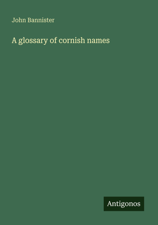 Knjiga A glossary of cornish names 