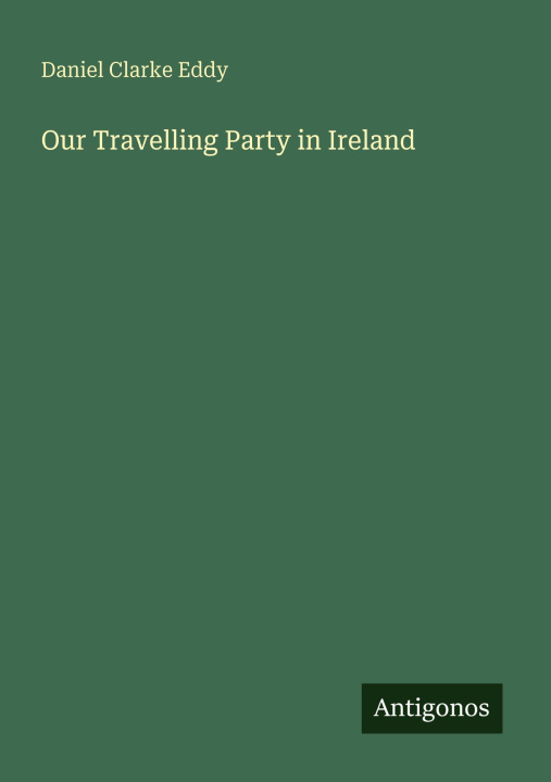 Knjiga Our Travelling Party in Ireland 